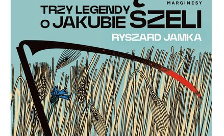 „Panów piłą”: Opiłowywanie legendy Szeli