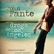 John Fante, „Droga do Los Angeles", Wydawnictwo Burda Książki, Warszawa 2014.