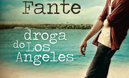 John Fante, „Droga do Los Angeles", Wydawnictwo Burda Książki, Warszawa 2014.