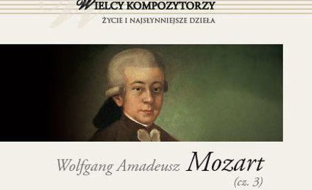 Wielcy kompozytorzy - Mozart