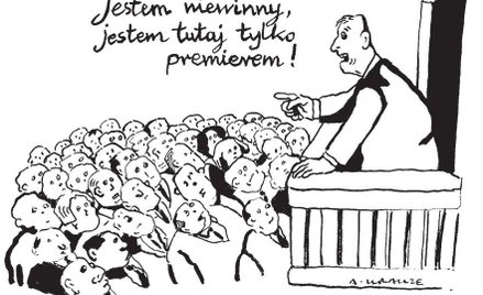 Komentarz rysunkowy. Jestem tutaj tylko premierem