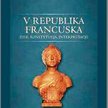 Kazimierz Michał Ujazdowski V Republika Francuska. Idee, konstytucja, interpretacje Ośrodek Myśli Po