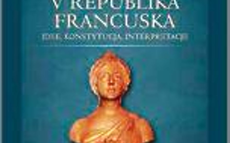 Kazimierz Michał Ujazdowski V Republika Francuska. Idee, konstytucja, interpretacje Ośrodek Myśli Po