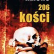 Kathy Reichs „206 kości”, Sonia Draga 2011, 408 str.