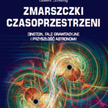 Einstein znowu miał rację