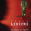 Paweł Lisicki Przerwa w pracy Zysk i S-ka Warszawa 2010