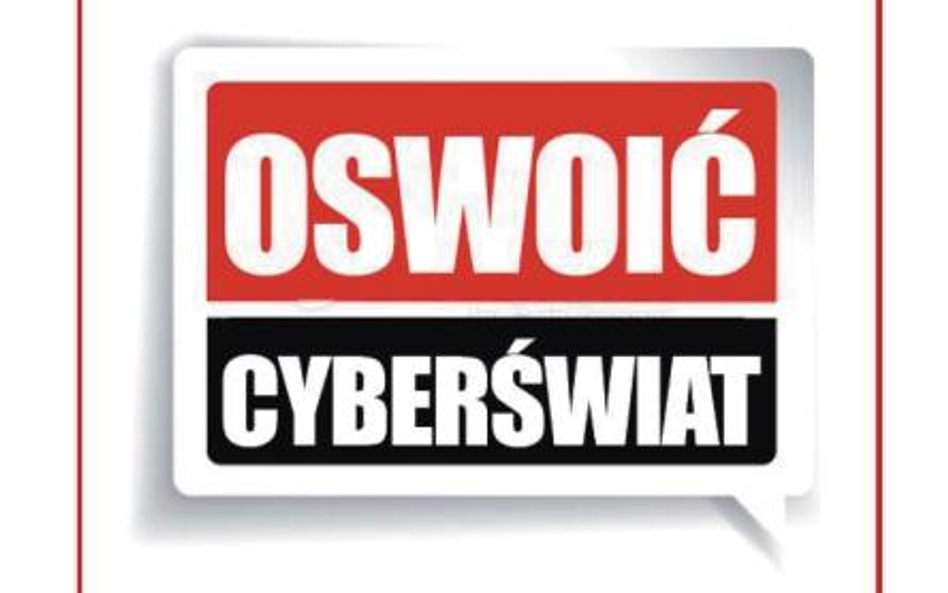 Edward Lucas, „Oswoić cyberświat”, Tożsamość, zaufanie i bezpieczeństwo w internecie, Kurhaus Publis