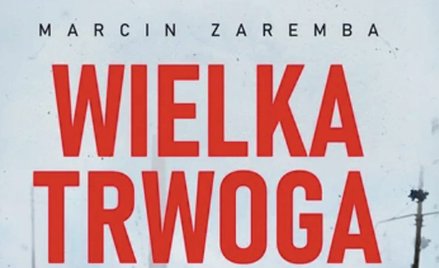 Wielka Trwoga. Burzliwe lata wyznaczyły nowe nazwy ulic i rodzinne sekrety