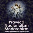 Jacek Bartyzel, „Prawica. Nacjonalizm. Monarchizm. Studia politologiczno-historyczne”, Wydawnictwo V