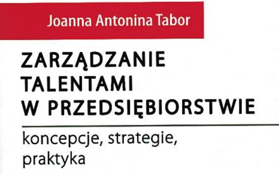 „Zarządzanie talentami w przedsiębiorstwie", Joanna Tabor, Poltext