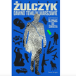 Żulczyk wygrał z prezydentem, króluje w księgarni i w streamingu