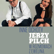 Jerzy Pilch, Ewelina Pietrowiak, „Inne ochoty", Wydawnictwo Literackie