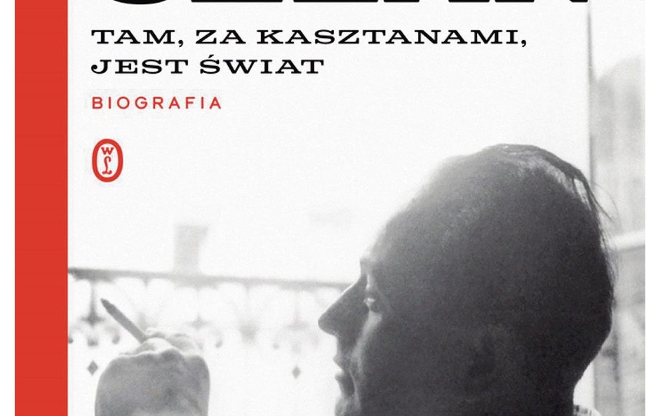 „Paul Celan. Tam, za kasztanami, jest świat. Biografia” Anna Arno, Wydawnictwo Literackie