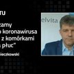 Bogusław Sieczkowski: Szczepionka pojawi się prawdopodobnie za 1-1,5 roku