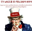 A co ty wiesz o polskim hymnie?