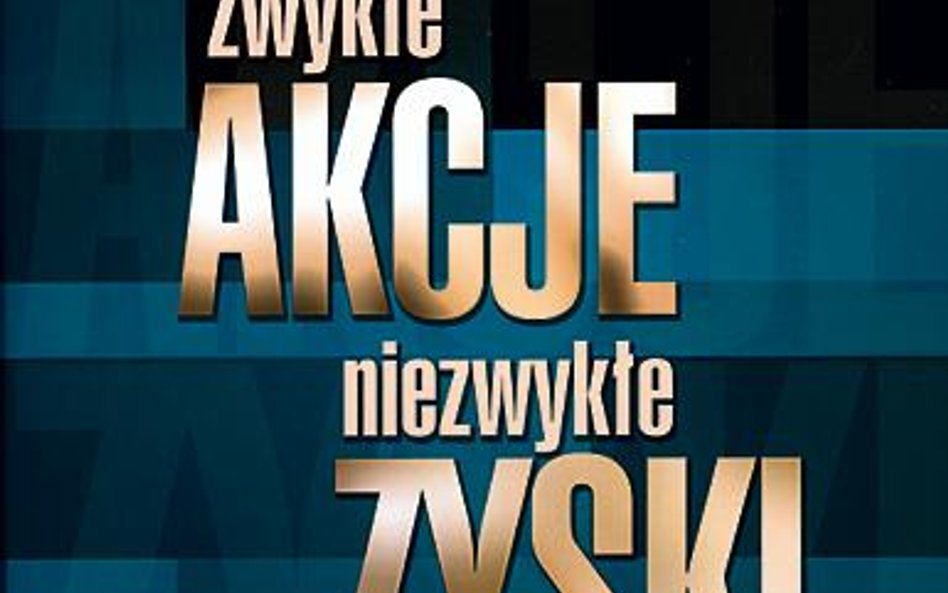„Zwykłe akcje niezwykłe zyski” Philip A. Fisher, MT Biznes