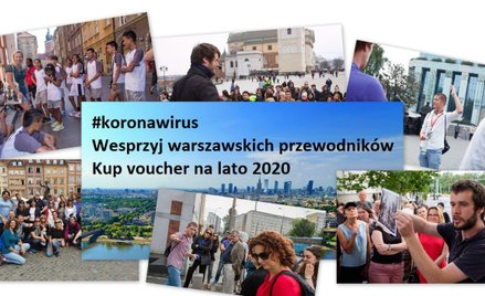 Warszawscy przewodnicy: Zwiedzanie z nami to będzie bomba
