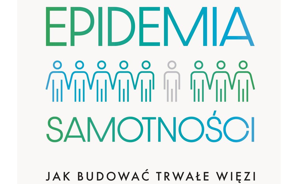 „Epidemia samotności”, Agnieszka Łopatowska, Monika Szubrycht, wyd. Filia