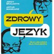 "Zdrowy język. Dla lekarza, dla pacjenta": Zalety i wady serca