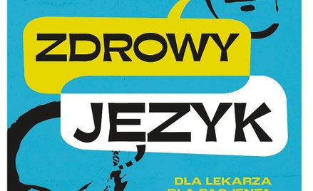 "Zdrowy język. Dla lekarza, dla pacjenta": Zalety i wady serca