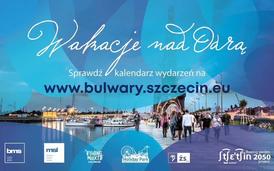 Wakacje na szczecińskich bulwarach? Nie będziesz się nudzić