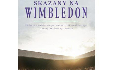 Skazany na Wimbledon Artur Rolak wydawnictwo SQN
