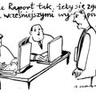 Komentarz rysunkowy. Poprawcie raport