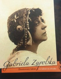 Okładka katalogu wystawy, którą uhonorowano Zapolską w 2011 roku w Teatrze Wielkim w Warszawie.
