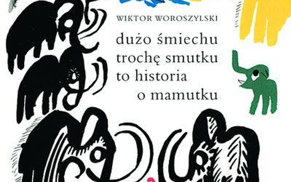 Okładka książki „Dużo śmiechu trochę smutku to historia o mamutku”