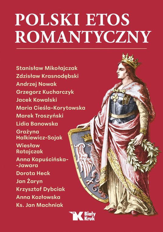 POLSKI ETOS ROMANTYCZNY Biały Kruk, Kraków 2025