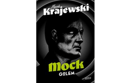 Marek Krajewski MOck. GOlem Instytut Wydawniczy Znak, Kraków 2019