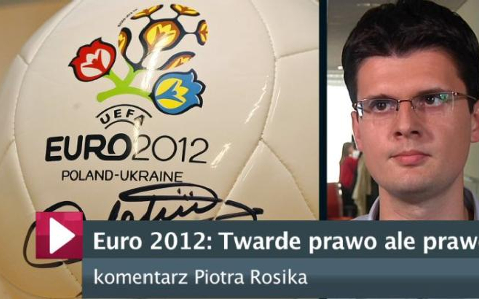 Euro 2012: Twarde prawo ale prawo