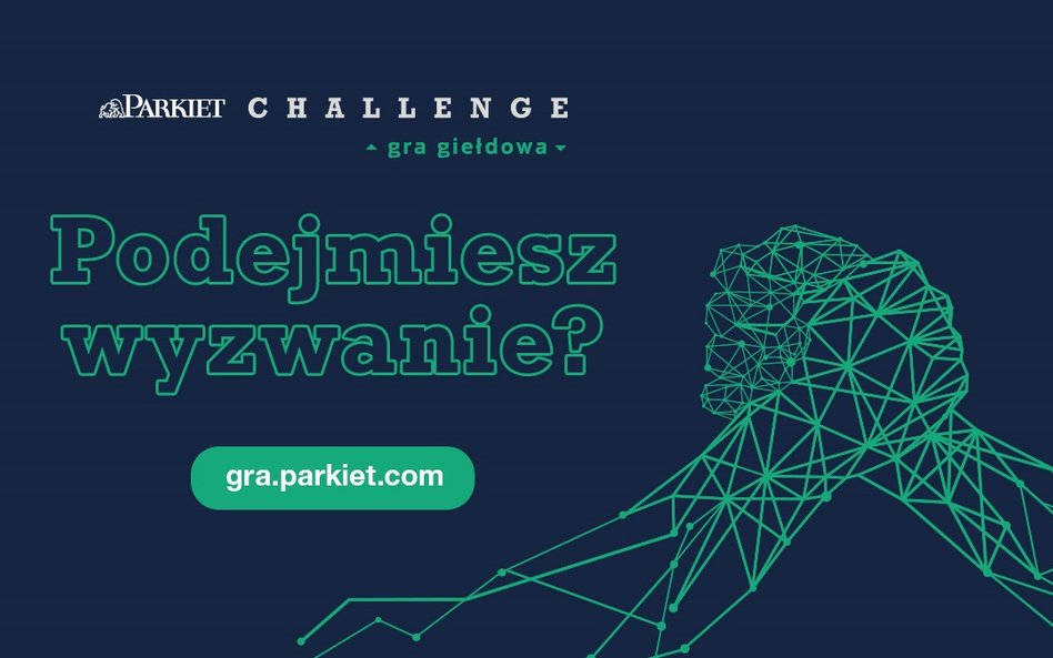 Poprzeczka w Parkiet Challenge idzie cały czas w górę