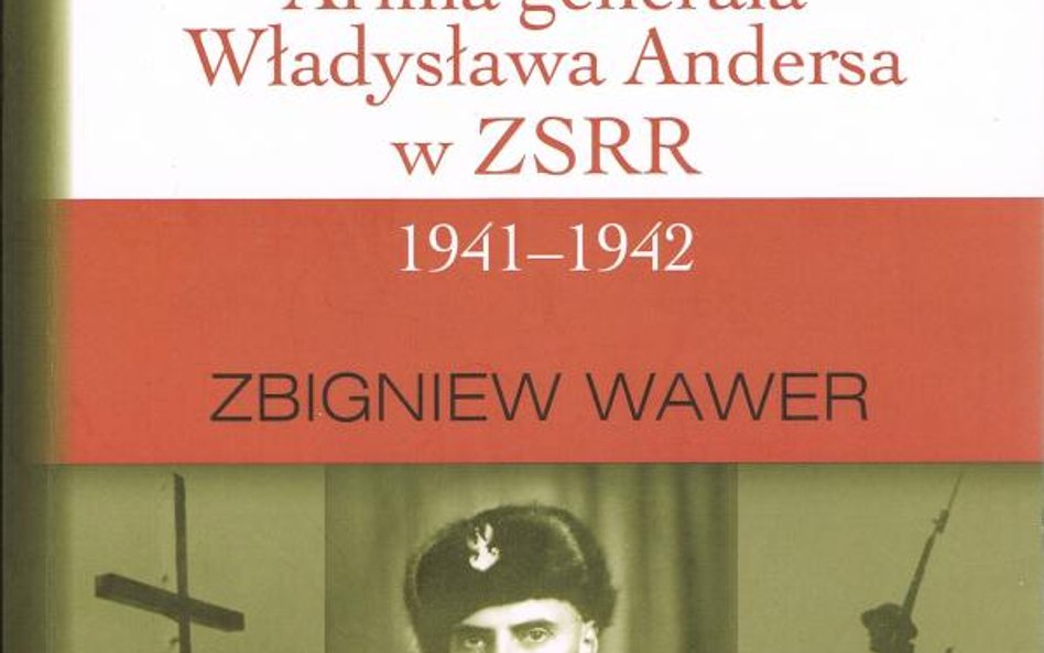 Anders musiał wyjść z ZSRR