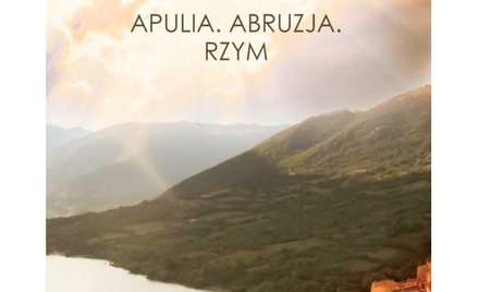 „Dziennik włoski. Apulia. Abruzja. Rzym”, Grzegorz Musiał, wyd. Zysk i S-ka