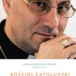 Prymas Wojciech Polak, Marek Zając, „Kościół katoludzki. Rozmowy o życiu Ewangelią", Wydawnictwo WAM