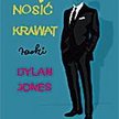 Dylan Jones, "Jak nosić krawat", Przeł. Katarzyna Malita, Wyd. Niebieska Studnia, 2008