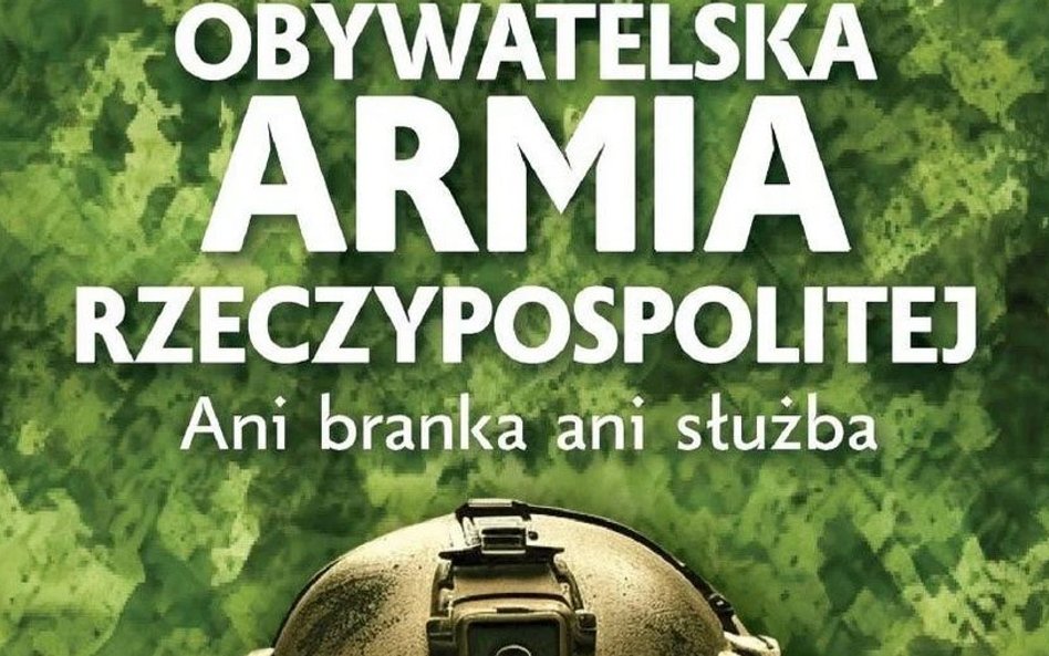 Obywatelska armia Rzeczypospolitej, Marek Budzisz, Wydawnictwo Zona Zero Warszawa 2024