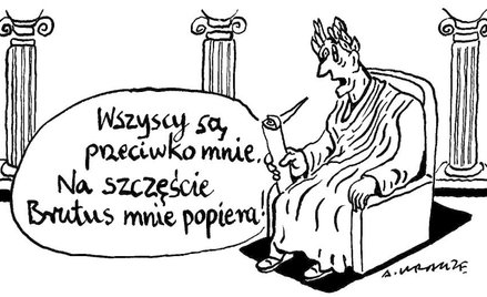Komentarz rysunkowy. Na szczęście Brutus mnie popiera!