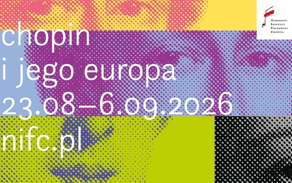 Chopin i jego Europa – festiwal wielkich interpretacji