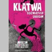 Marcin Szczygielski, „Klątwa dziewiątych urodzin”, Bajka, 2016