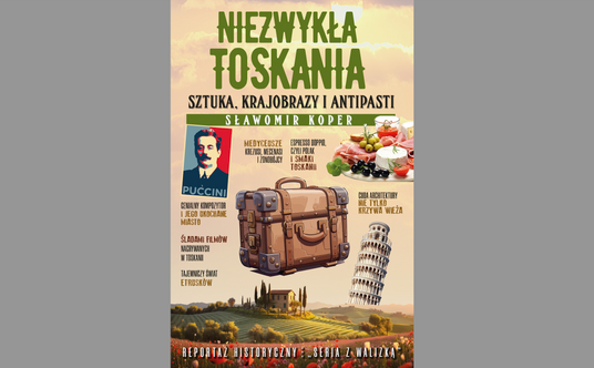 Sławomir Koper "Toskania, sztuka, krajobrazy i antipasti"
