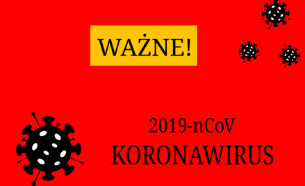 Ważne informacje związane z pandemią koronawirusa
