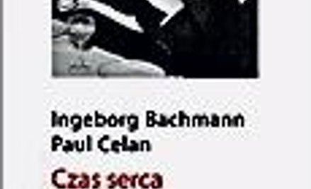 Ingeborg Bachman , Paul Celan "Czas serca" Przeł. Małgorzata Łukasiewicz A5, Kraków 2010