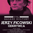 Rozmowy o Jerzym Ficowskim