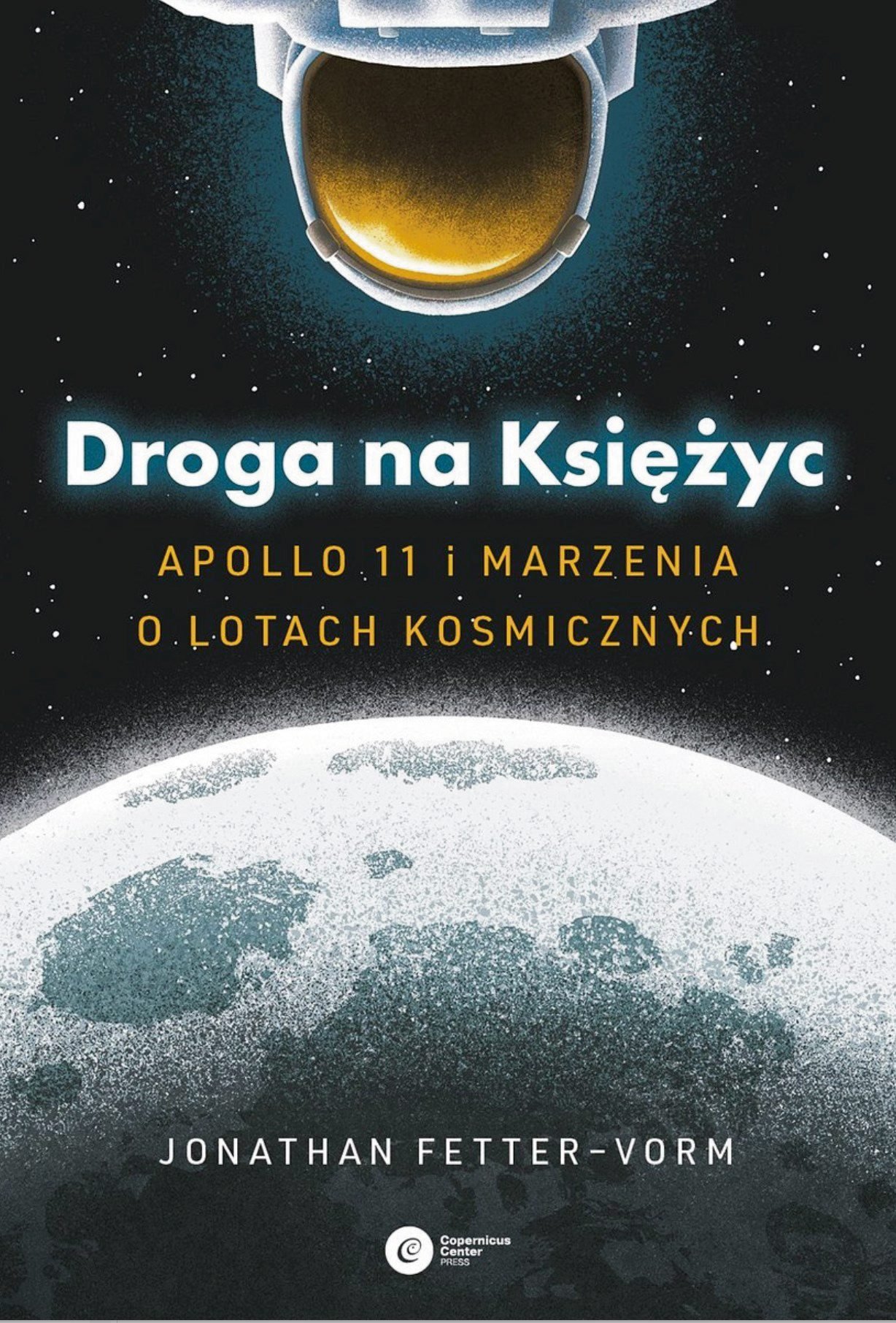 „Droga na Księżyc. Apollo 11 i marzenia o lotach kosmicznych”: Propedeutyka kosmosu