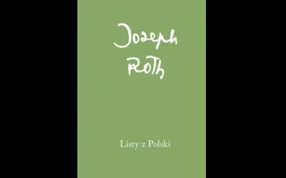 Joseph Roth. Powrót zapomnianego proroka
