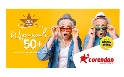 Linie Corendon Airlines startują z nową promocją “Wspaniali 50+”