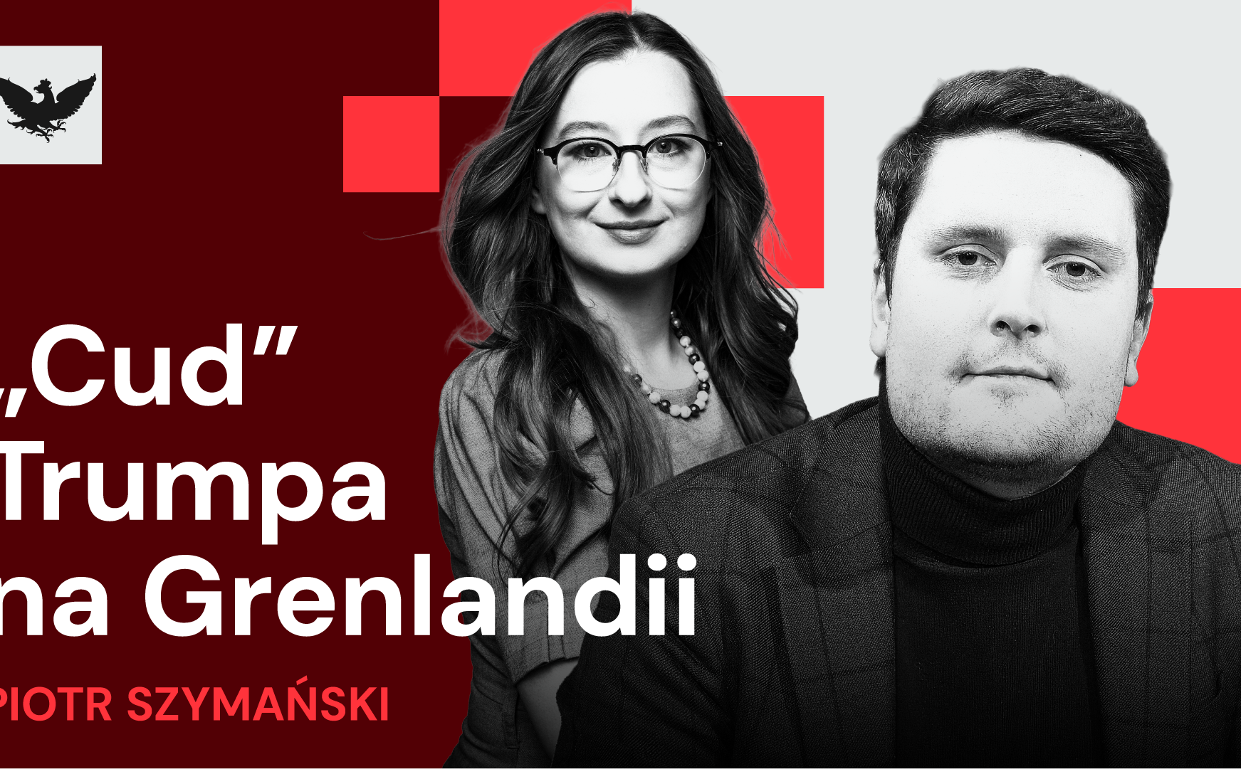 „Rzecz w tym”: „Cud” Donalda Trumpa na Grenlandii