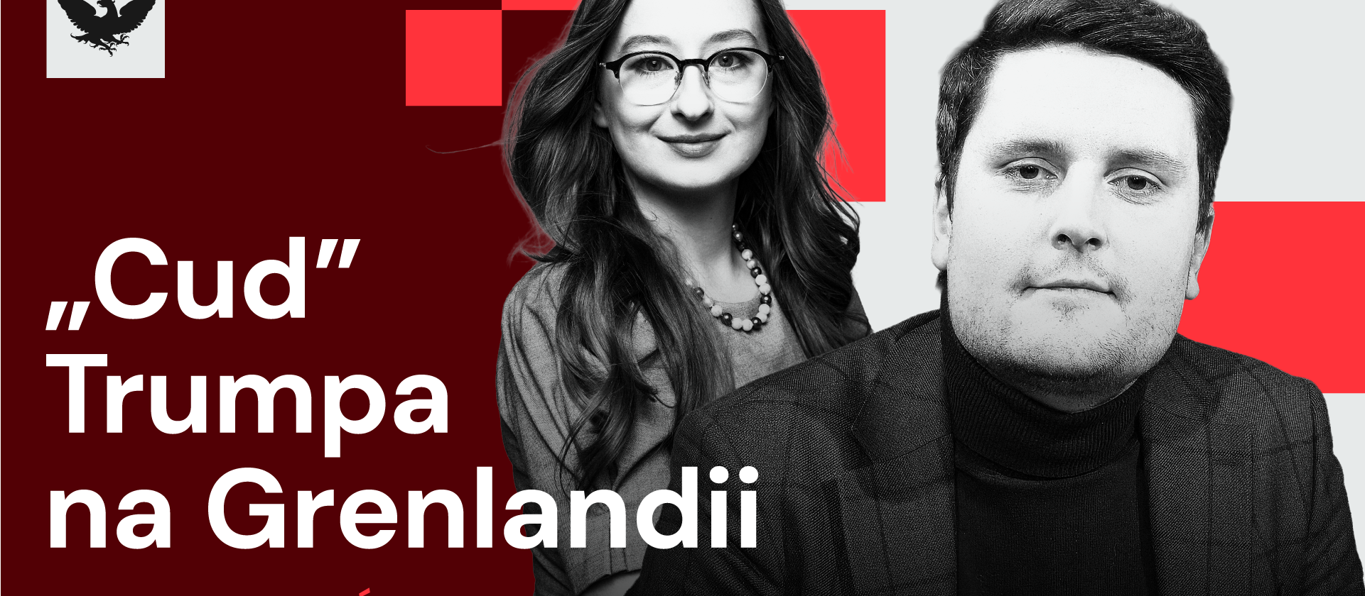 „Rzecz w tym”: „Cud” Donalda Trumpa na Grenlandii